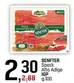 Famila Superstore SENFTER Speck Alto Adige IGP offerta