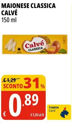 Tigros Maionese classica CALVÉ offerta