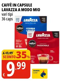 Tigros Caffè in capsule lavazza a modo mio offerta