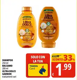Tigros Shampoo balsamo ULTRA DOLCE GARNIER offerta