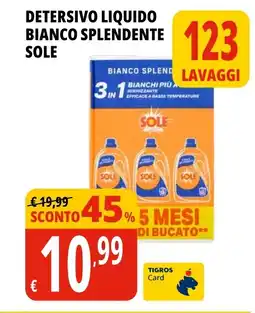 Tigros Detersivo liquido bianco splendente SOLE offerta