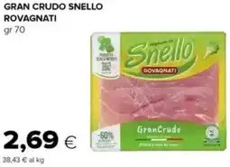 Oasi Gran crudo snello ROVAGNATI offerta