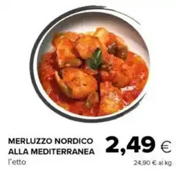 Tigre Merluzzo nordico alla mediterranea offerta