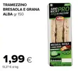 Tigre Tramezzino bresaola e grana ALBA offerta