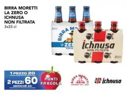 Esselunga Birra moretti la zero o ichnusa non filtrata offerta