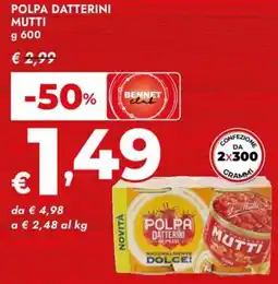 Bennet Polpa datterini MUTTI offerta
