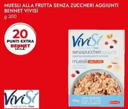 Bennet Muesli alla frutta senza zuccheri aggiunti bennet VIVISÌ offerta
