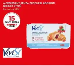 Bennet 6 croissant senza zuccheri aggiunti bennet VIVISÌ offerta
