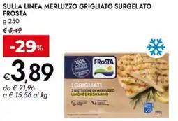 Bennet Sulla linea merluzzo grigliato surgelato FROSTA offerta