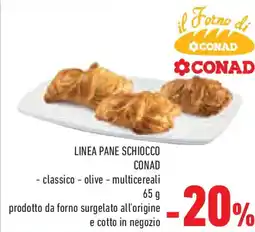 Conad Superstore Linea pane schiocco CONAD offerta