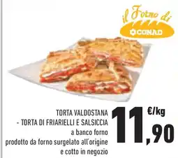 Conad Superstore Torta valdostana - torta di friarielli e salsiccia CONAD offerta