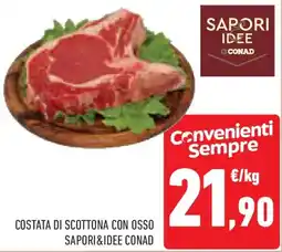 Conad Superstore Costata di scottona con osso SAPORI&IDEE CONAD offerta