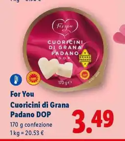 Lidl For You Cuoricini di Grana Padano DOP offerta