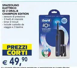 Esselunga Spazzolino Elettrico IO 2 Oral-B Champion Edition offerta