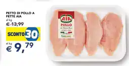 Esselunga PETTO DI POLLO A FETTE AIA offerta