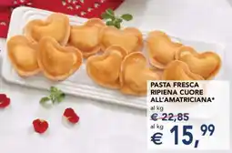 Esselunga PASTA FRESCA RIPIENA CUORE ALL'AMATRICIANA offerta