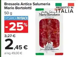 Carrefour Bresaola Antica Salumeria Mario Bortolotti offerta