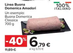 Carrefour Linea Buona Domenica Amadori offerta