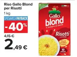 Carrefour RISO GALLO BLOND PER RISOTTI offerta