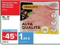 Carrefour Prosciutto cotto alta qualità PARMACOTTO offerta