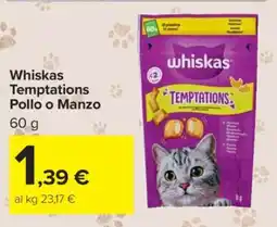 Carrefour Whiskas Temptations Pollo o Manzo offerta