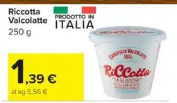 Carrefour Ricotta Valcolatte offerta