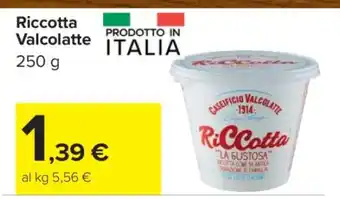 Carrefour Ricotta Valcolatte offerta