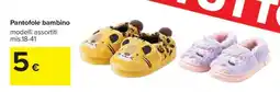 Carrefour Pantofole bambino offerta