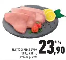Conad Superstore Filetto di pesce spada fresco a fette offerta