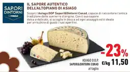 Conad Superstore Asiago d.o.p. SAPORI & DINTORNI CONAD offerta
