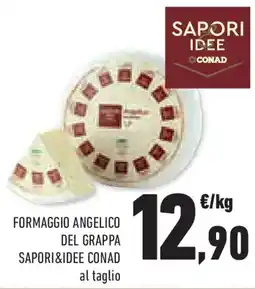 Conad Superstore Formaggio angelico del grappa SAPORI&IDEE CONAD offerta