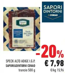 Conad Superstore Speck alto adige i.g.p. SAPORI&DINTORNI CONAD offerta