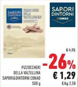 Conad Superstore Pizzoccheri della valtellina SAPORI&DINTORNI CONAD offerta