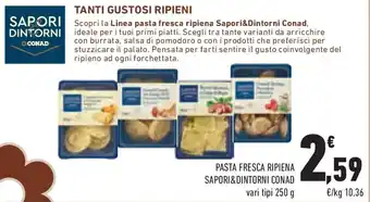 Conad Superstore Pasta fresca ripiena SAPORI&DINTORNI CONAD offerta