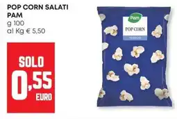 Panorama Pop corn salati PAM offerta