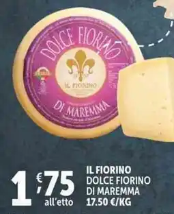 Deco Supermercati Il fiorino dolce fiorino di maremma offerta