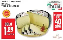 Panorama Asiago dop fresco riserva TESORI DELL'ARCA offerta