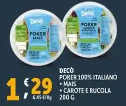 Deco Supermercati Decò poker 100% italiano mais carote e rucola offerta