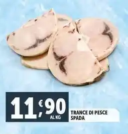 Deco Supermercati Trance di pesce spada offerta