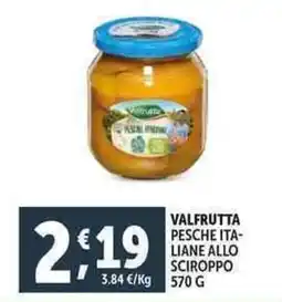 Deco Supermercati Valfrutta pesche italiane allo sciroppo offerta