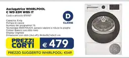 Esselunga Asciugatrice WHIRLPOOL C WD 83M WBS IT offerta