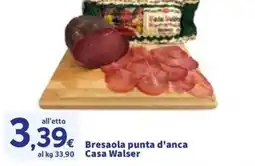 Sigma Bresaola punta d'anca Casa Walser offerta