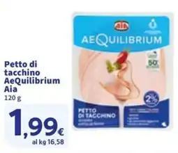 Sigma Petto di tacchino AeQuilibrium Aia offerta