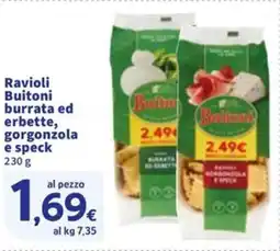 Sigma Ravioli Buitoni burrata ed erbette, gorgonzola e speck offerta