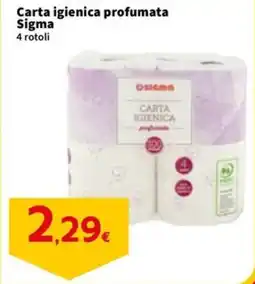 Sigma Carta igienica profumata Sigma 4 rotoli offerta