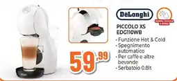 Expert DeLonghi PICCOLO XS EDG110WB offerta