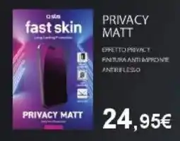 Expert Fast skin privacy matt offerta