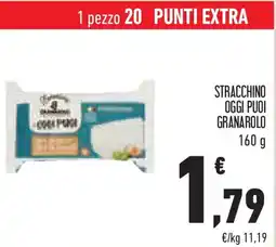Conad Superstore Stracchino oggi puoi GRANAROLO offerta