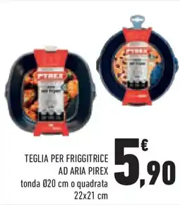 Conad Superstore Teglia per friggitrice ad aria PIREX offerta