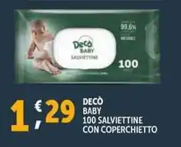 Deco Supermercati Decò baby 100 salviettine con coperchietto offerta